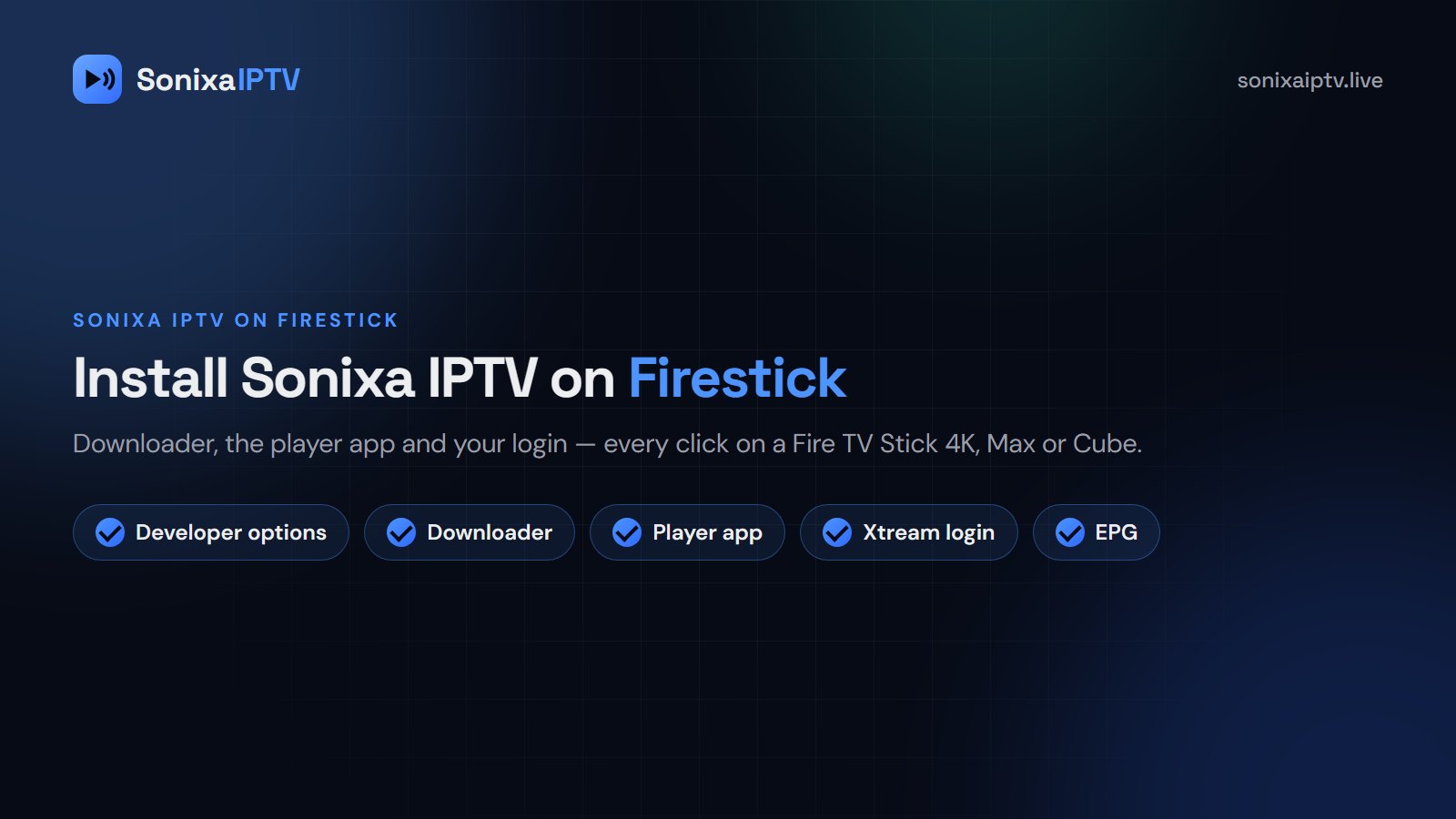 How to Install Sonixa IPTV on Firestick (2026 Step-by-Step)